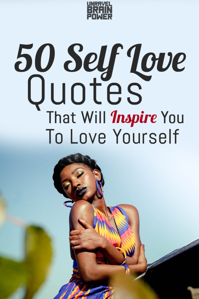 50 Self Love Quotes That Will Inspire You To Love Yourself