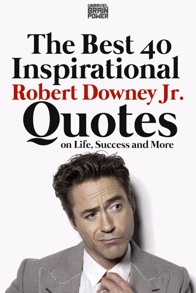 Inspirational Robert Downey Jr. Quotes