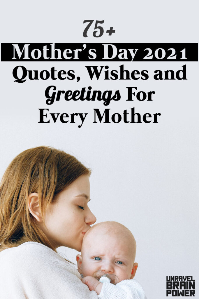 75+ Mother’s Day 2021 Quotes, Wishes and Greetings For Every Mother