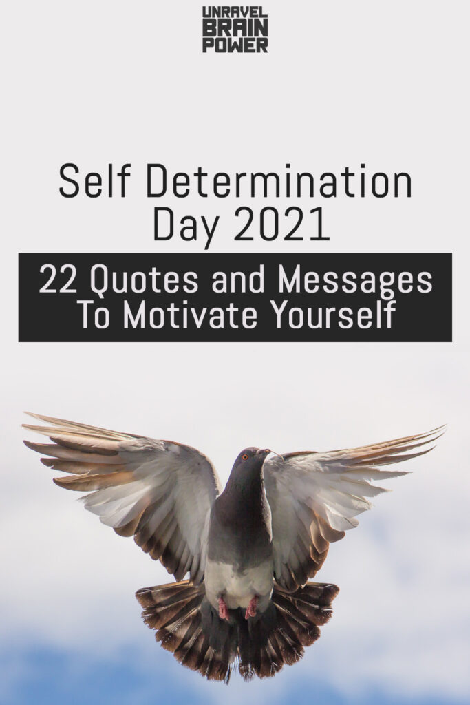 Self Determination Day 2021 : 22 Quotes and Messages To Motivate Yourself
