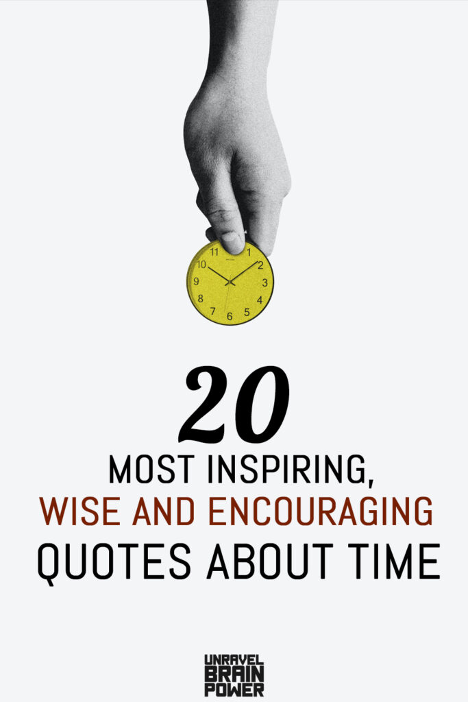 20 Most Inspiring, Wise and Encouraging Quotes About Time