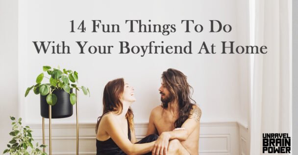 14 Couple Activities Idea You Can Try With Your Boyfriend At Home