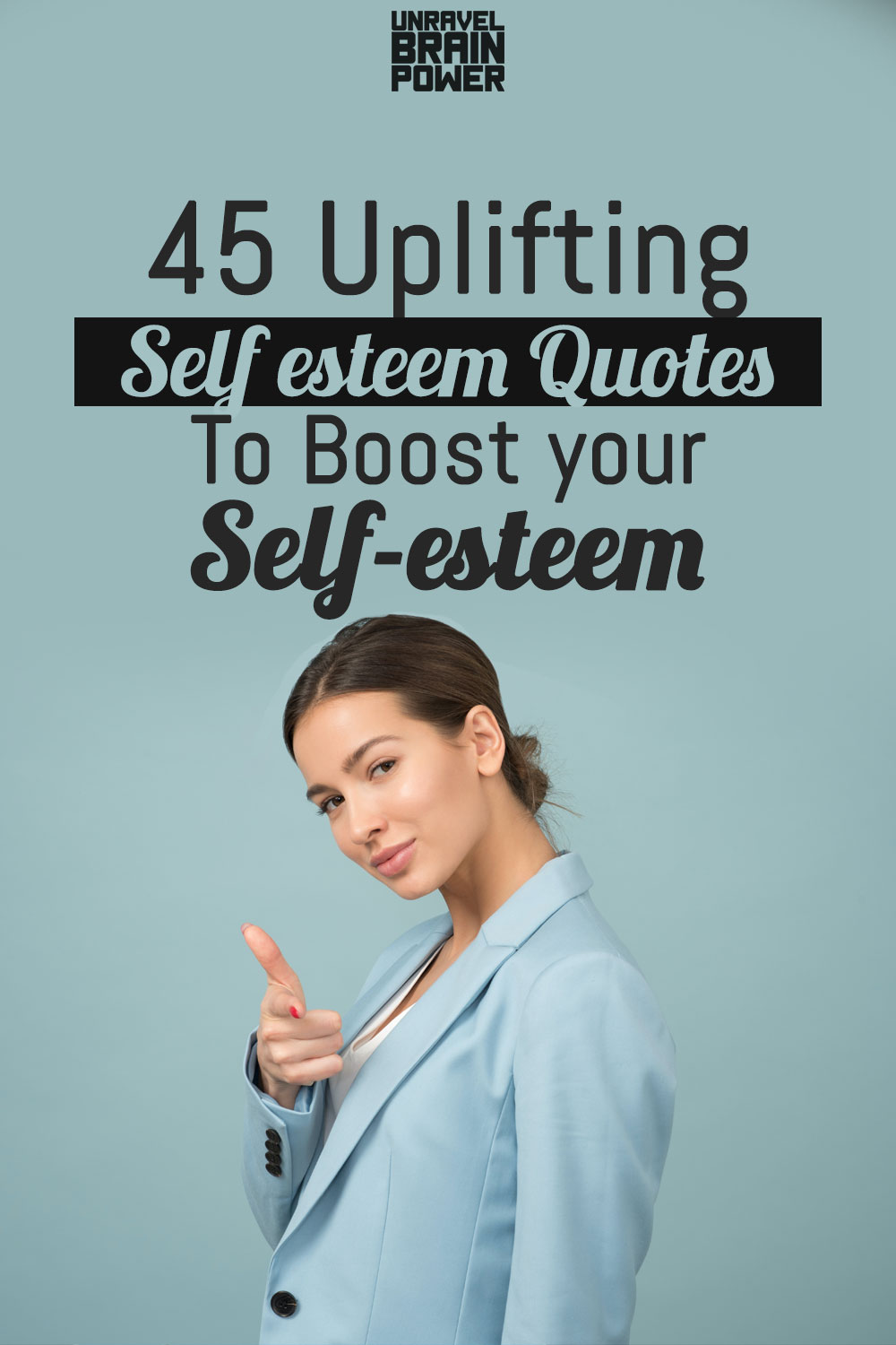 Uplifting Self Esteem Quotes To Boost Your Self Esteem