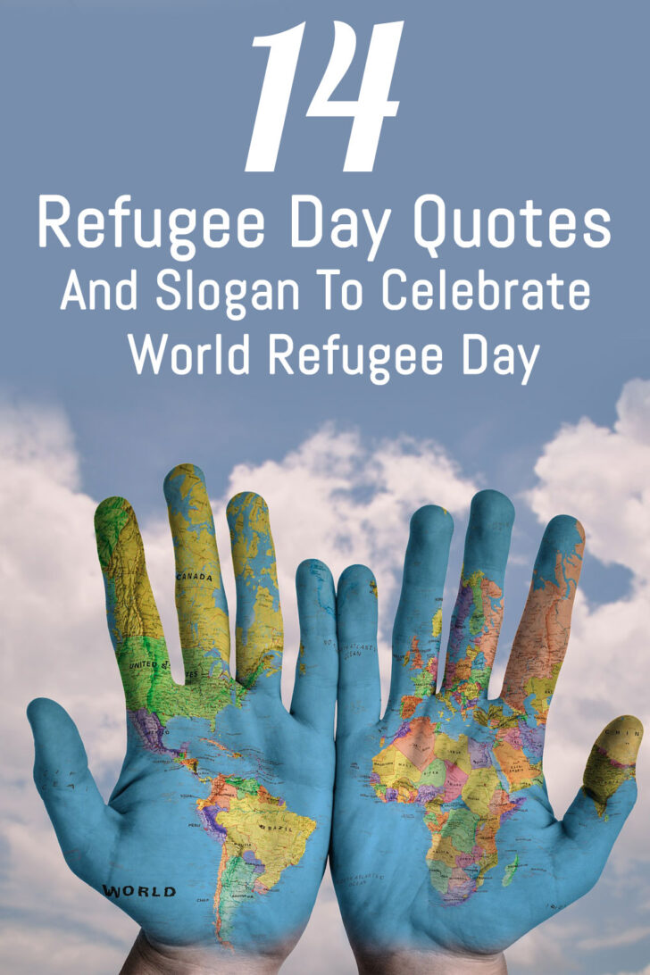 14 Refugee Day Quotes To Celebrate World Refugee Day 2022
