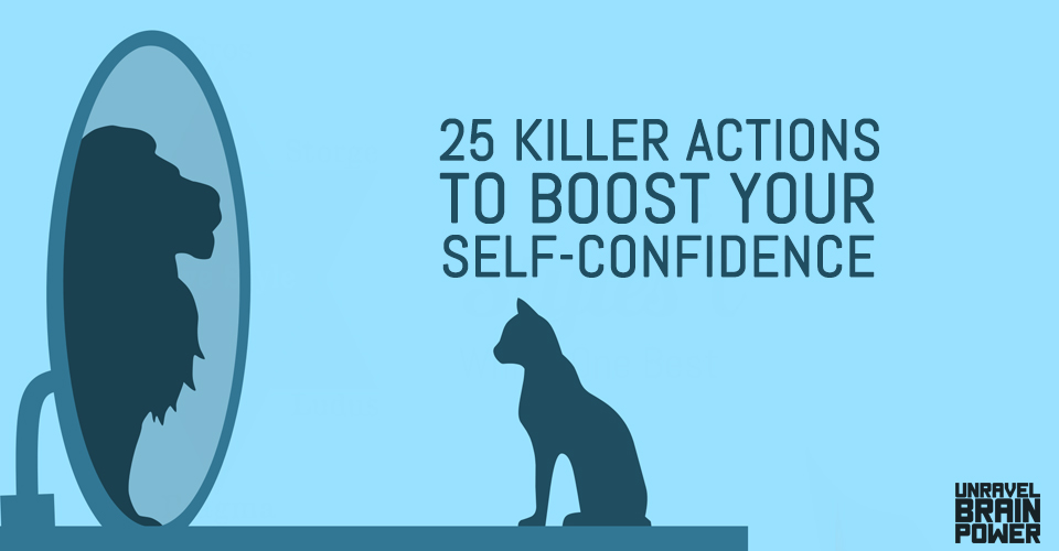 25 Killer Actions to Boost Your Self-Confidence