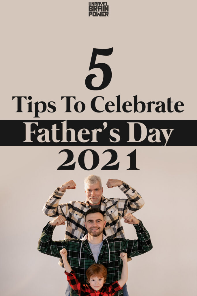 5 Tips To Celebrate Father’s Day 2021 pin