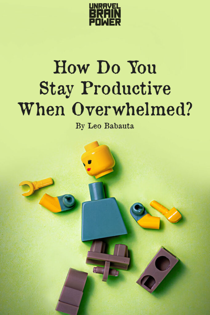 How Do You Stay Productive When Overwhelmed?
