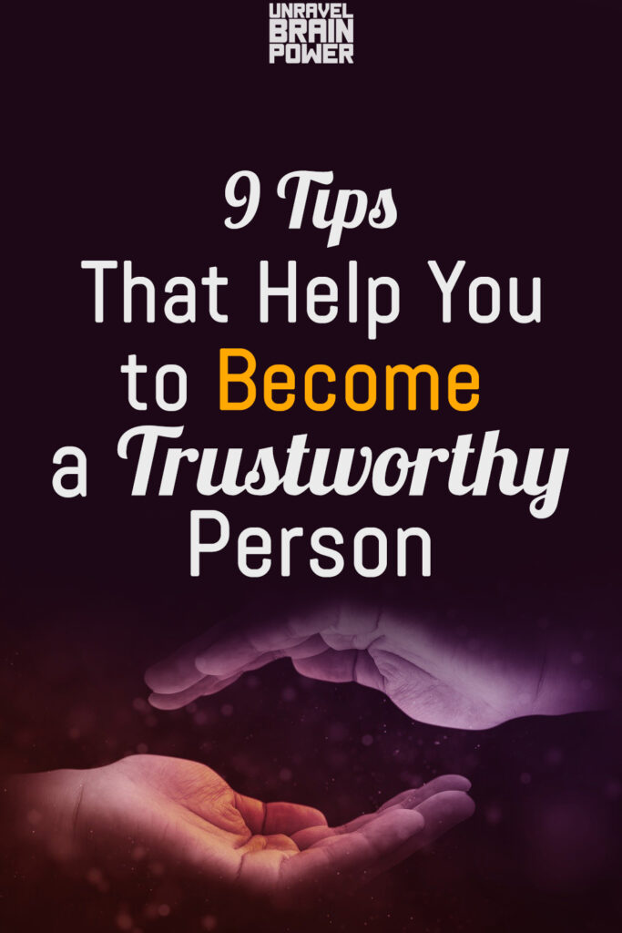 How to Become More Trustable : 9 Tips That Help You to Become a Trustworthy Person