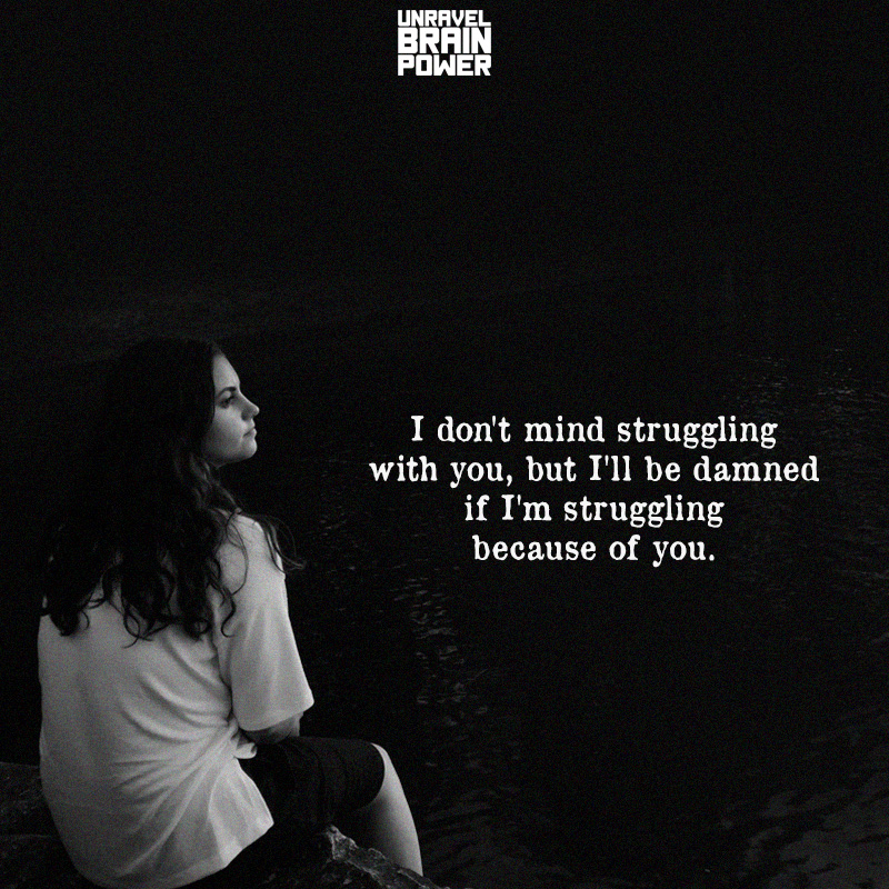 I Don't Mind Struggling With You, But