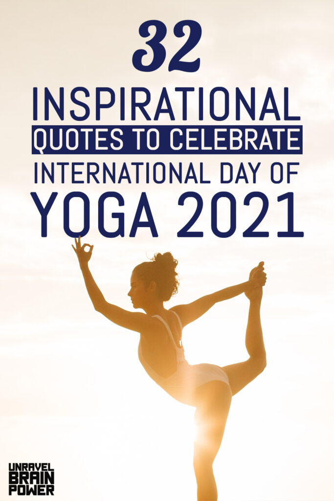 32 Inspirational Quotes To Celebrate International Day Of Yoga 2021