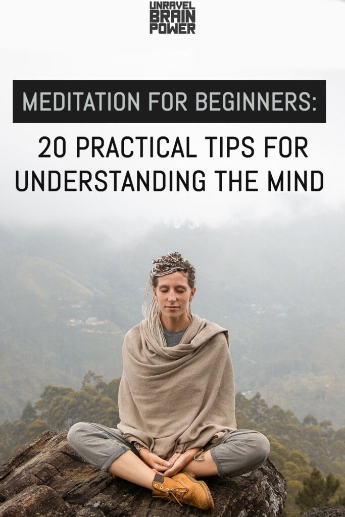 Meditation for Beginners: 20 Practical Tips for Understanding the Mind