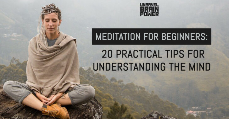 20 Meditation Tips For Beginners To Understand The Mind