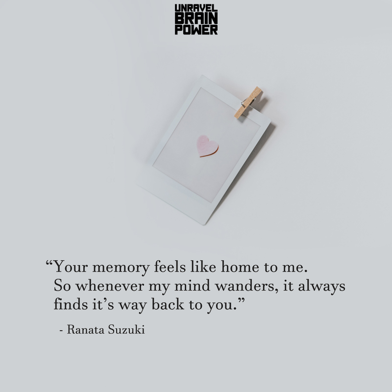 Your Memory Feels Like Home To Me