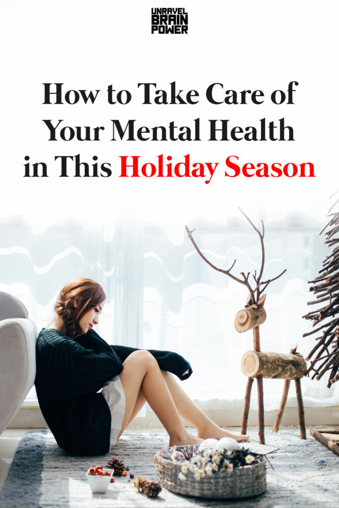 How to Take Care of Your Mental Health in This Holiday Season