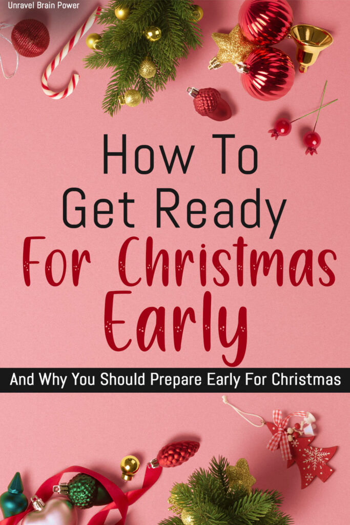 How To Prepare For Christmas And Why You Should Prepare Early For Christmas