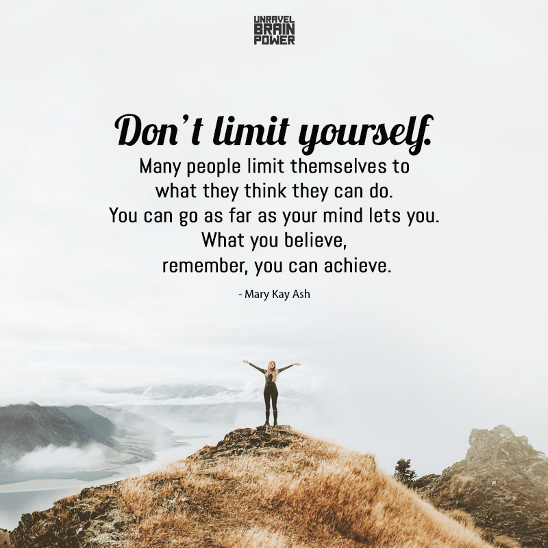 Don’t Limit Yourself