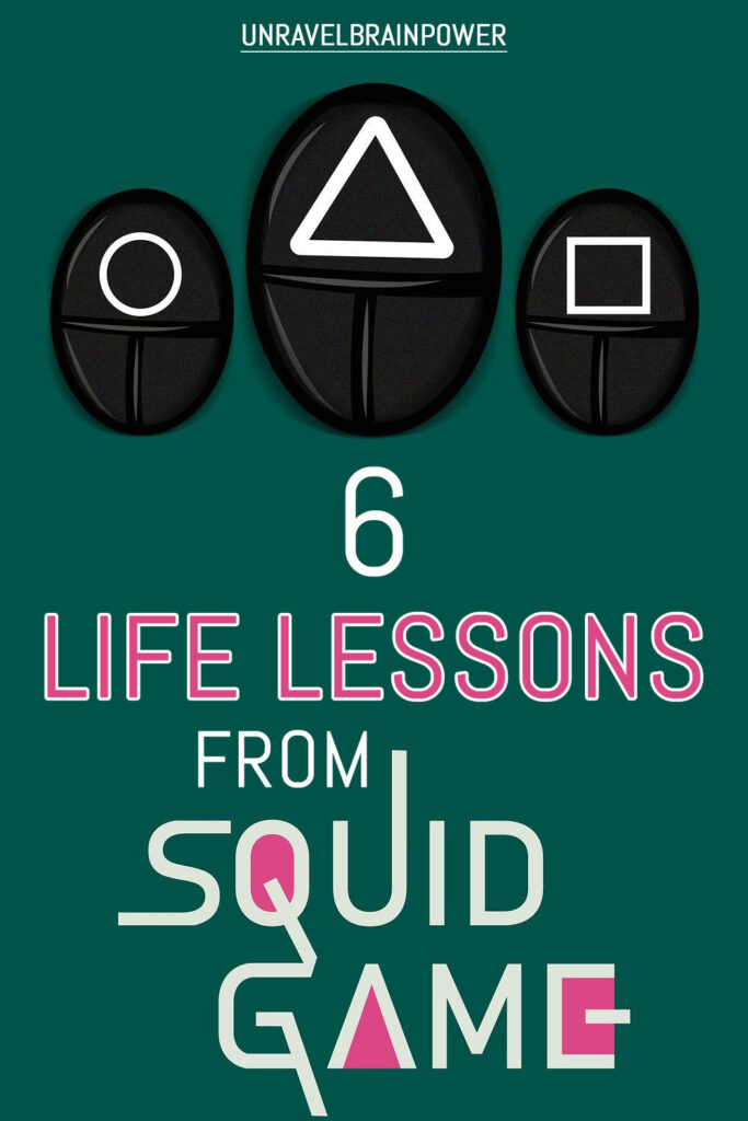 6 Life Lessons From Squid Games