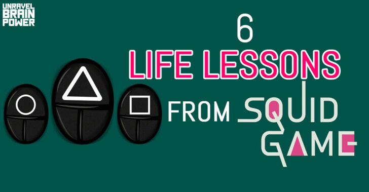 6 Life Lessons From Squid Game - Unravel Brain Power