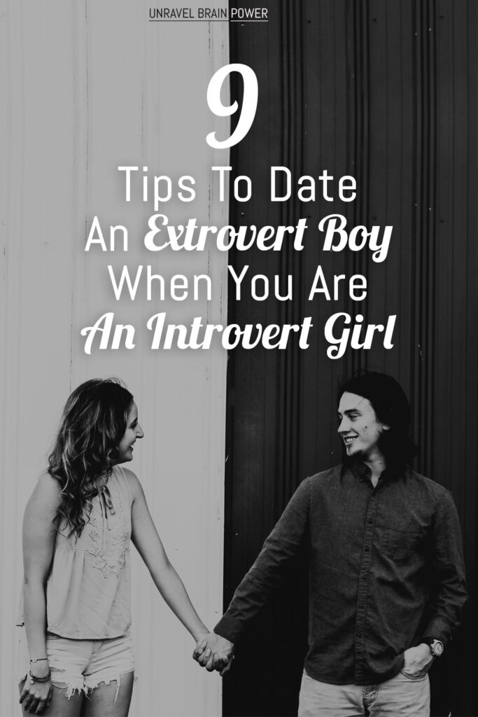 9 Tips To Date An Extrovert Boy When You Are An Introvert Girl