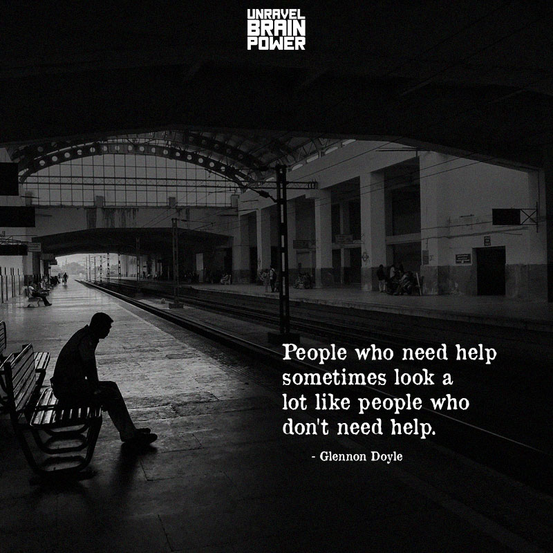 People Who Need Help Sometimes Look A Lot Like
