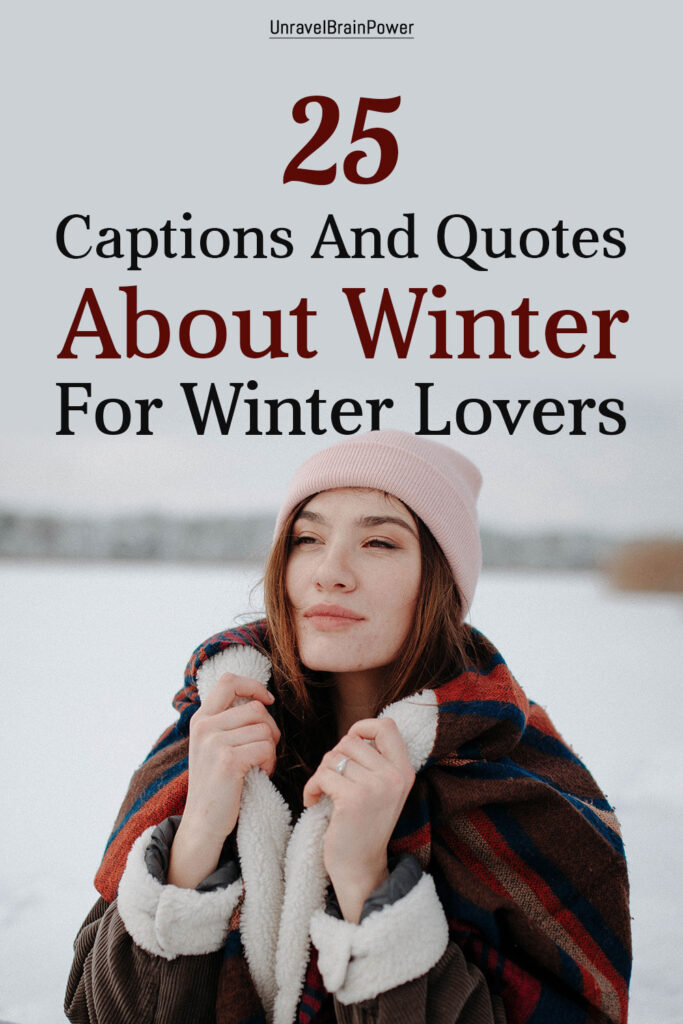 25 Captions And Quotes About Winter For Winter Lovers