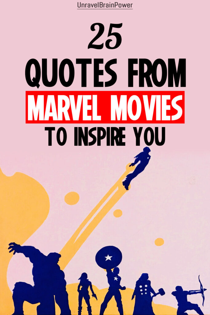 25 Quotes From Marvel Movies To Inspire You