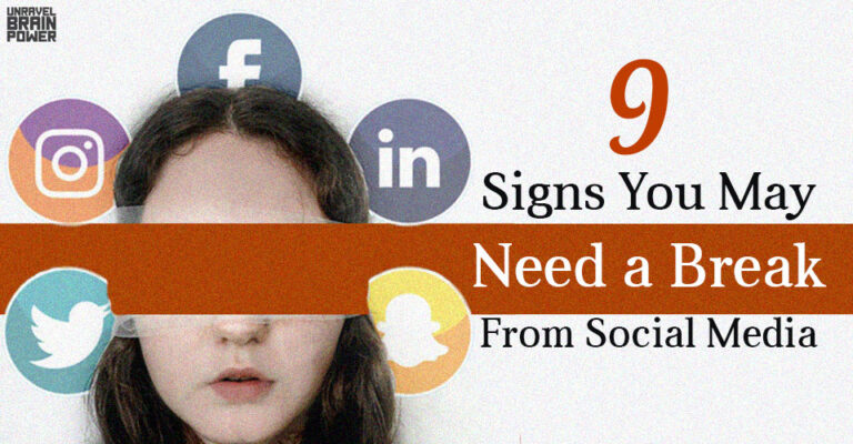 9 Signs You May Need a Break From Social Media - Social Media Detox