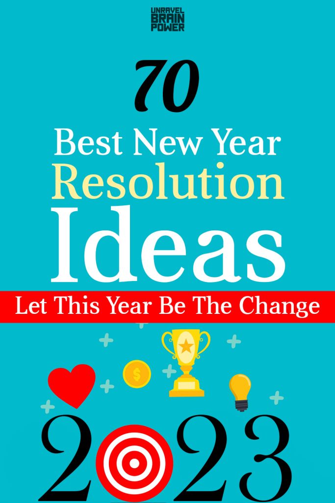 70 Best New Year Resolution Ideas - Let This Year Be The Change 2023