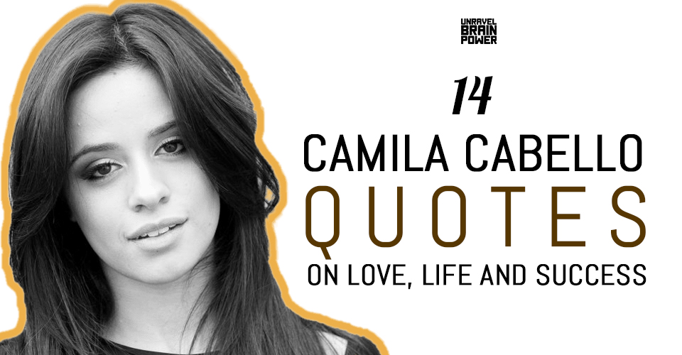 Camila Cabello Quotes On Love