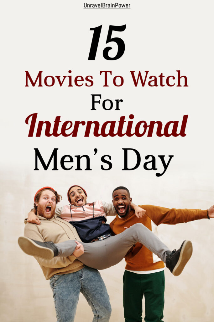 15 Movies To Watch For International Men’s Day 