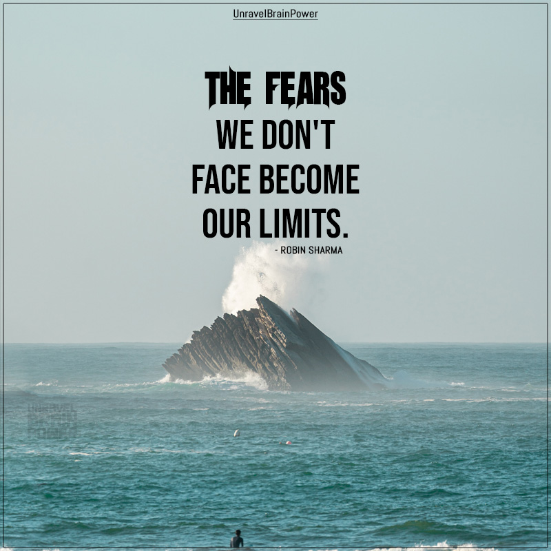 The Fears We Don’t Face Become Our Limits