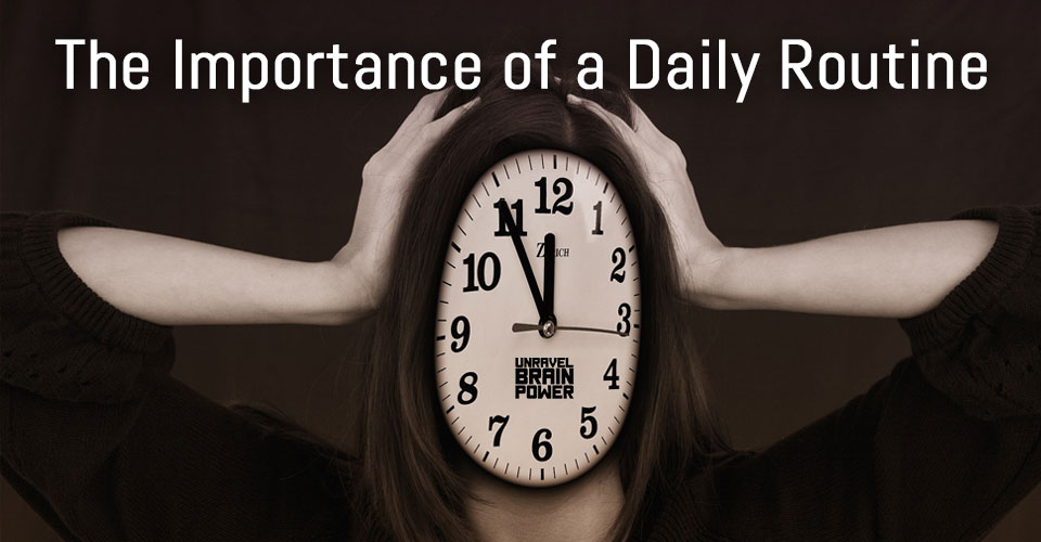 The Importance of a Daily Routine