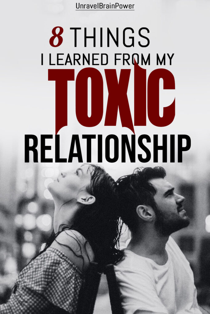 8 Things I Learned From My Toxic Relationship