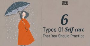 6 Types Of Self-care That You Should Practice