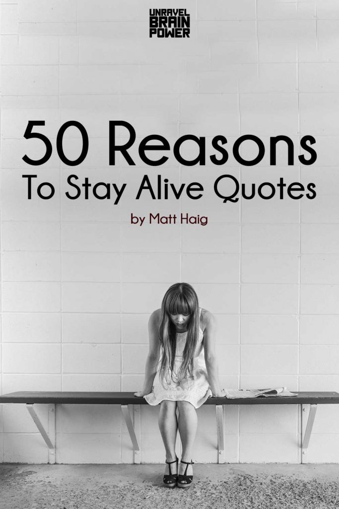 Reasons To Stay Alive Quotes by Matt Haig