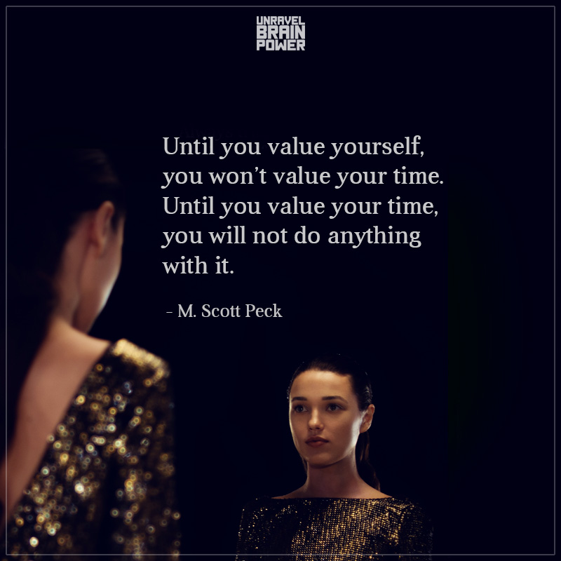 Until You Value Yourself