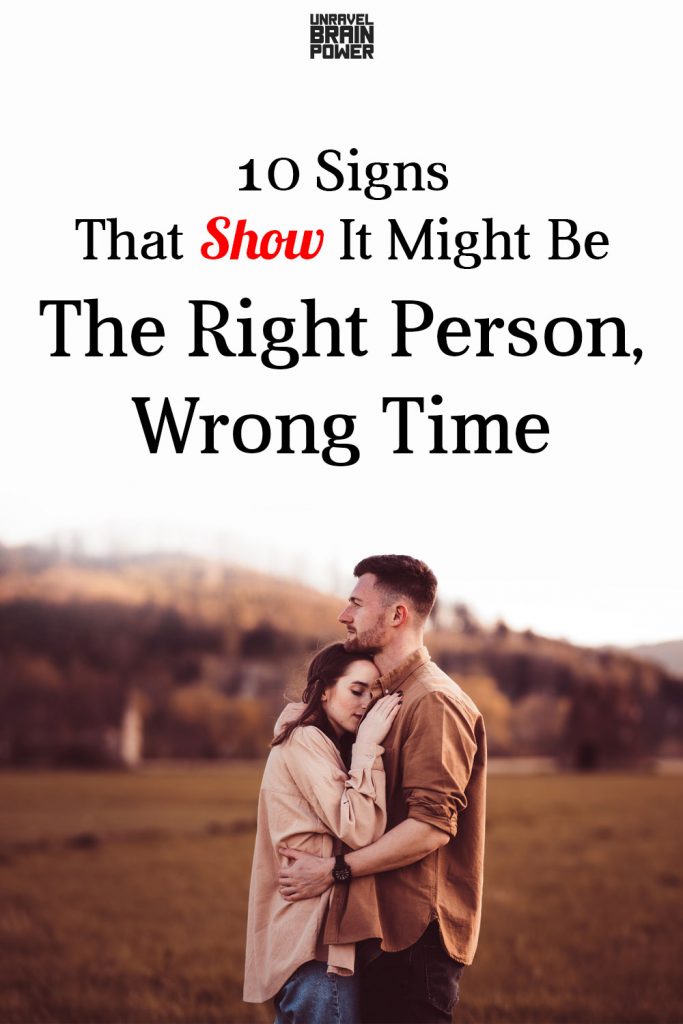 10 Signs That Show It Might Be The Right Person, Wrong Time