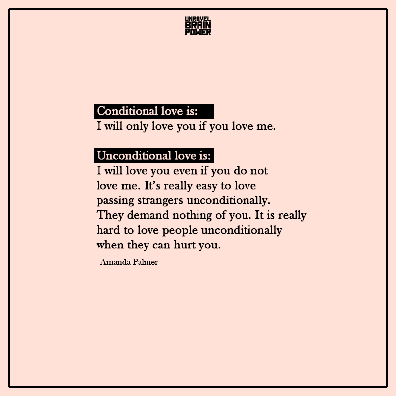 Conditional Love Is